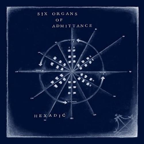 Six Organs of Admittance Hexadic (CD) Album