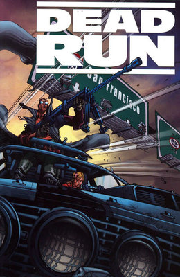 Dead Run by Andrew Cosby & Francesco Biagini 2009 TPB Boom! OOP