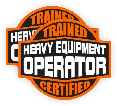 2x - Heavy Equipment Operator Trained Certified Hard Hat Stickers Decals Badge