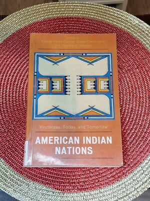 American Indian Nations : Yesterday, Today, and Tomorrow by Senator (Ex-library)