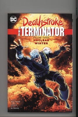 Deathstroke The Terminator Vol 3: Nuclear Winter DC NEW Never Read TPB
