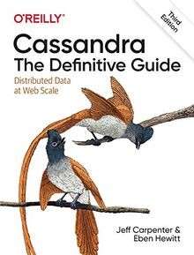Cassandra - The Definitive Guide, 3e: Distributed Data a... | Buch | Zustand gut