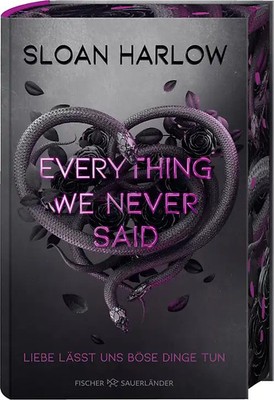 Everything We Never Said   Liebe lässt uns böse Dinge tun