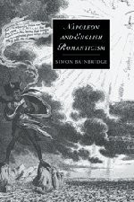 Napoleon And English Romanticism (Cambridge Studies In By Simon Bainbridge
