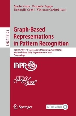 Graph-Based Representations in Pattern Recognition - 9783031427947
