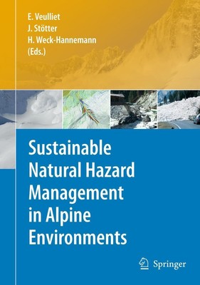 Eric Veulliet (u. a.) | Sustainable Natural Hazard Management in Alpine...