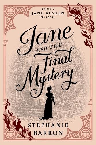 Stephanie Barron Jane and the Final Mystery (Hardback)