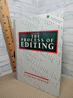 The Process of Editing / 1991 / Hardcover / by R. Thomas Berner