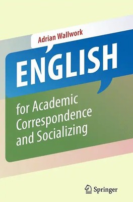 English for Academic Correspondence and Socializing