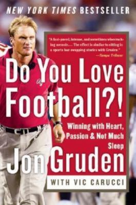 Do You Love Football?! : Winning With Heart, Passion, and Not Much Sleep, Pap...