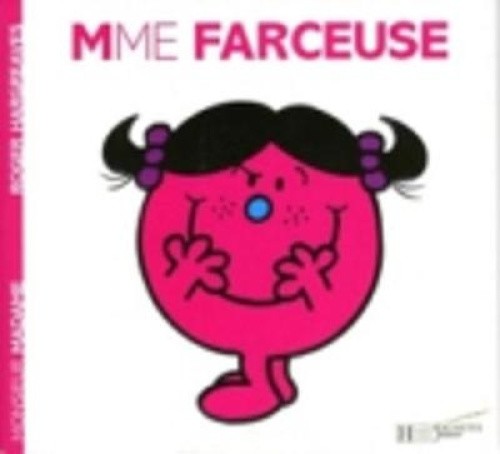 Collection Monsieur Madame (Mr Men & Little Miss): Mme Farceuse [French]