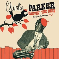 Charlie Parker - Carvin The Bird - Vinyl Record - F600Z