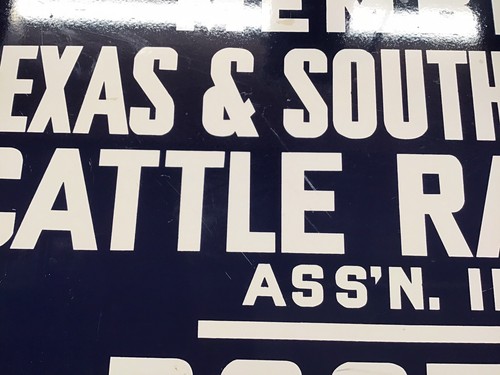 Texas & Southwestern Cattle Raisers Ass’n. Inc. Sign VERY GOOD - Picture 6 of 7