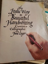 1974 Italic Way to Beautiful Handwriting Calligraphy How-To Book Fred Eager