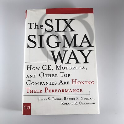 The Six Sigma Way By Peter Pande First Edition Hardcover Dust Jacket 2000
