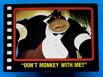 1987 Topps Who Framed Roger Rabbit #39 Don't Monkey With Me!!