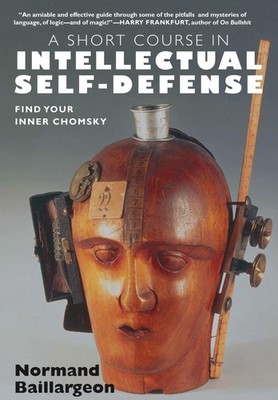 A Short Course in Intellectual Self-Defense: Find Your Inner Chomsky - paper...