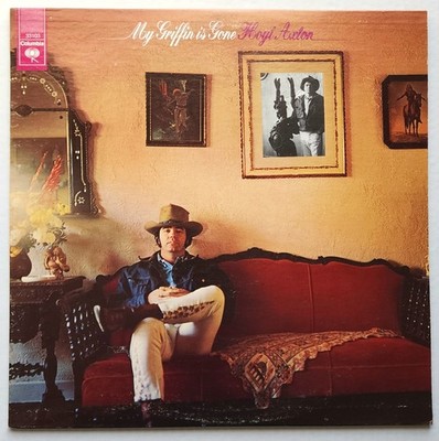 HOYT AXTON - MY GRIFFIN IS GONE LP 1975 (COLUMBIA) C 33103 STEREO