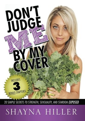 DON T JUDGE ME BY MY COVER: 20 Simple Secrets To Strength, Sensu