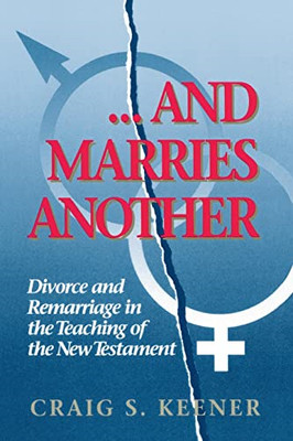 Und heiratet einen anderen: Scheidung und Wiederverheiratung im Tee - Taschenbuch NEU Keener,