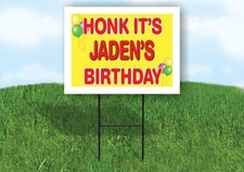JADEN'S HONK ITS BIRTHDAY 18 in x 24 in Yard Sign Road Sign with Stand