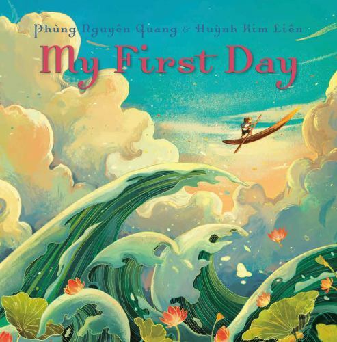My First Day - hardcover, Phung Nguyen Quang, 9780593306260
