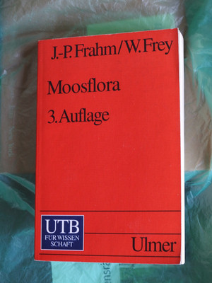 Frahm, Jan-Peter; Frey, Wolfgang:   Moosflora 3. überarbeitete Auflage
