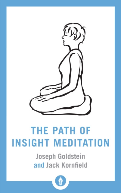 The Path of Insight Meditation by Jack Kornfield (Paperback Book)
