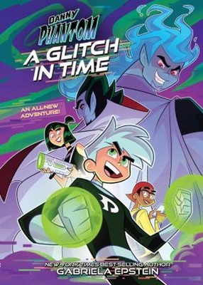 Danny Phantom: A Glitch in Time Paperback Gabriela Epstein