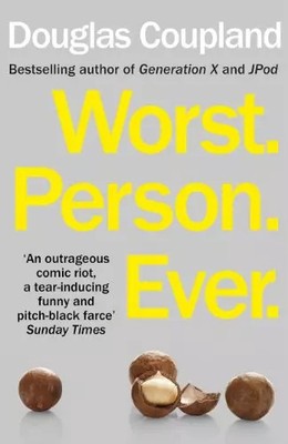 Worst. Person. Ever., Douglas Coupland