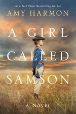 A Girl Called Samson: A Novel by Amy Harmon (English) Paperback Book