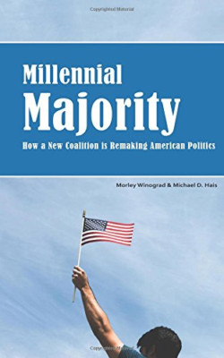 Millennial Majority: How a New Coalition Is Remaking Am - Paperback NEW Hais, MR