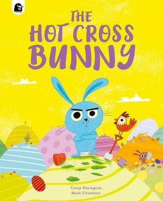 The Hot Cross Bunny - 9780711283015