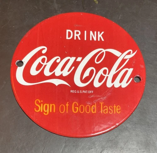Vintage Drink Coca-Cola Metal Porcelain Sign Push Door Plate Sign Of Good Taste