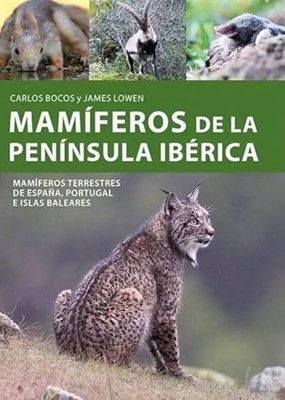 Mamiferos De La Peninsula Iberica - Spanish Language  NEW Carlos Bocos Y