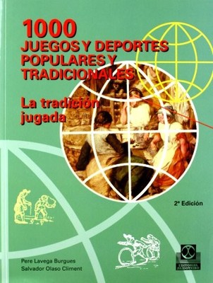 Mil juegos y deportes populares y tradicionales (Spanis - Spanish Language  NEW