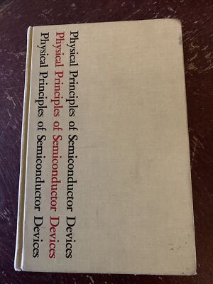 Physical Principles of Semiconductor Devices By Talley & Daugherty 1976 1st Ed.