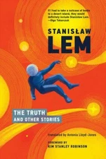 Truth and Other Stories, Hardcover by Lem, Stanislaw; Lloyd-Jones, Antonia (T...