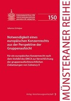 Notwendigkeit Eines EuropäIschen Konzernrechts Aus Der Perspektive Der Grup