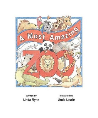 A Most Amazing Zoo, Linda Flynn