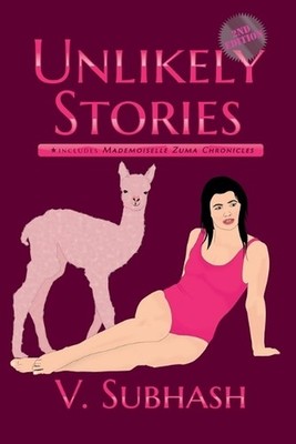 Unlikely Stories, 2nd Edition by V. Subhash Paperback Book