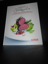 Miele Genießen mit den Tafelkünstlern Rezepte für den  Combi-Dampfgarer XL