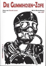 Die Gummihosen - Zofe - Claude Lenoir -Fetisch BD SM Bizarr Bondage Gummi