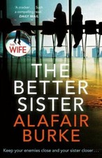 The Better Sister-Alafair Burke