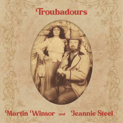 Martin Winsor & Jeannie Steel Troubadours (Vinyl LP) 12" Album