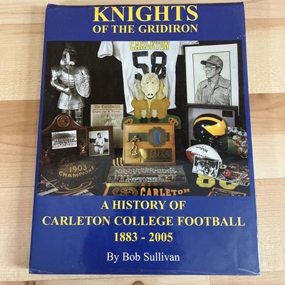 Knights of the Gridiron Bob Sullivan History Of Carleton College Football