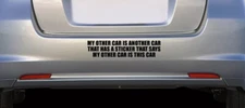 My Other Car is Another Car - Vinyl Bumper Sticker Window Decal Funny Sarcastic 