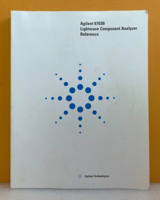 Agilent 8703B 08703-90204 2001 Lightwave Component Analyzer Reference Guide.