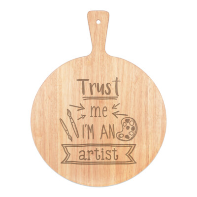 Trust Me I'm An Artist Pizzabrett Paddel Holz Worlds Best Lustig Genial