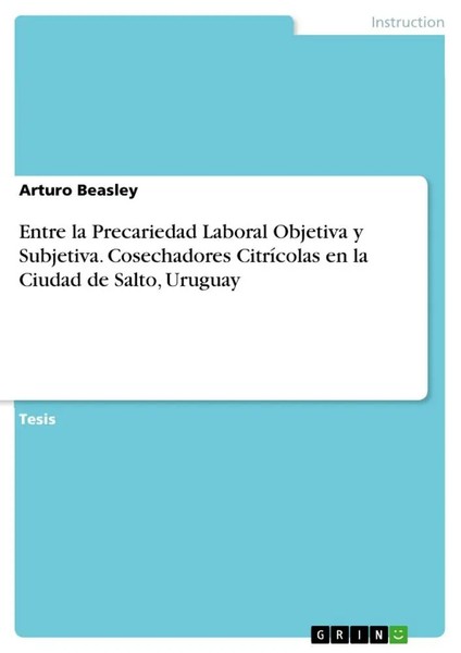 Entre La Precariedad Laboral Objetiva Y Subjetiva. Cosechadores CitríColas En...-image